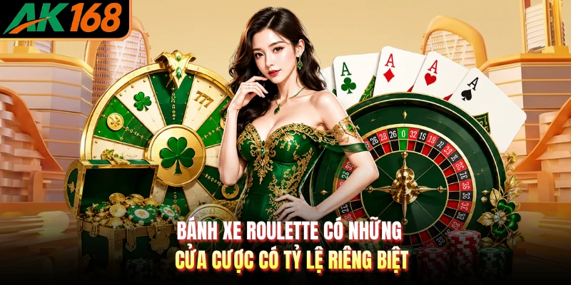 Bánh xe roulette có những cửa cược có tỷ lệ riêng biệt