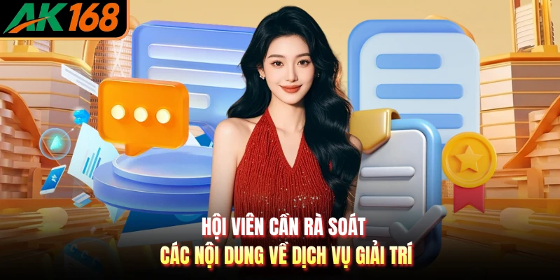 Hội viên cần rà soát các nội dung về dịch vụ giải trí