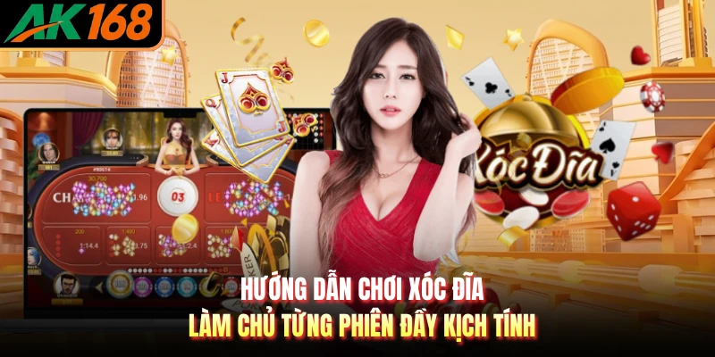 Hướng Dẫn Chơi Xóc Đĩa - Làm Chủ Từng Phiên Đầy Kịch Tính