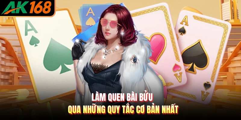 Làm quen bài bửu qua những quy tắc cơ bản nhất