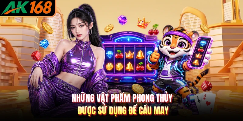 Những vật phẩm phong thủy được sử dụng để cầu may
