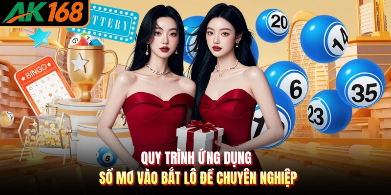 Quy trình ứng dụng sổ mơ vào bắt lô đề chuyên nghiệp