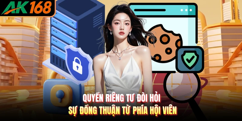 Quyền riêng tư đòi hỏi sự đồng thuận từ phía hội viên