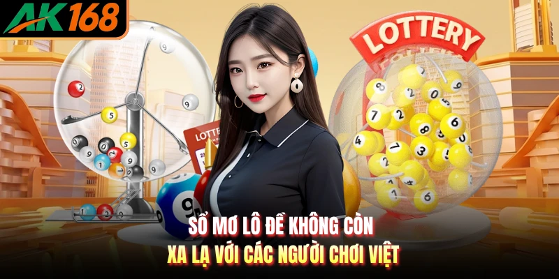 Sổ mơ lô đề không còn xa lạ với các người chơi Việt