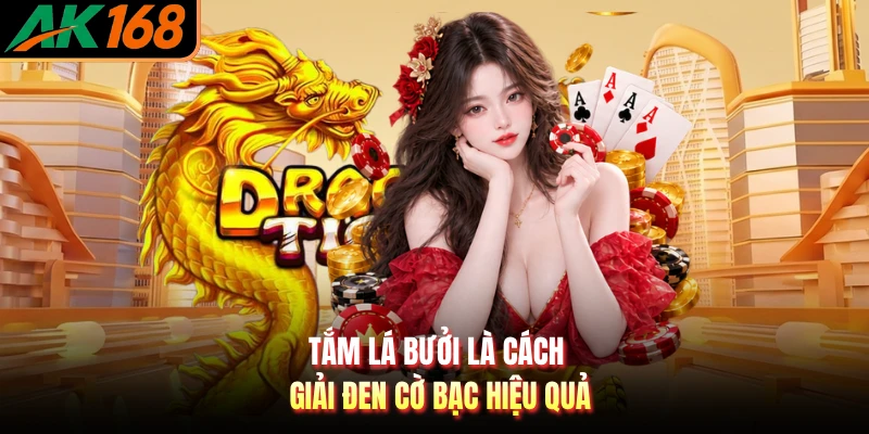 Tắm lá bưởi là cách giải đen cờ bạc hiệu quả