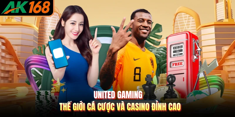 United Gaming - Thế Giới Cá Cược Và Casino Đỉnh Cao